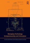 Managing Technology Entrepreneurship and Innovation - Paul Trott, Dap Hartmann, Victor Scholten