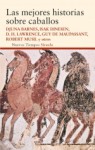 Las mejores historias sobre caballos - Fernando Savater