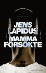 Mamma försökte - Jens Lapidus