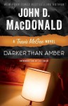 Darker Than Amber: A Travis McGee Novel - Lee Child
