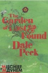 The Garden of Lost and Found - Dale Peck