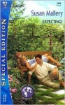 Expecting ! (Silhouette Special Edition) - Susan Mallery