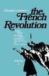 The French Revolution: Volume II, From 1793 to 1799 - Georges Lefebvre