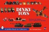 Dinky Toys (Schiffer Book for Collectors) - Edward Force