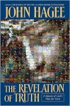 The Revelation Of Truth: A Mosaic Of God's Plan For Man - John Hagee