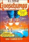 How I Learned to Fly (Goosebumps, #52) - R.L. Stine