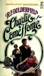 Charlie, Come Home - R.F. Delderfield