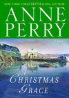 A Christmas Grace (Audio) - Anne Perry, Terrence Hardiman