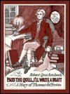 Pass the Quill, I'll Write a Draft: A Story of Thomas Jefferson - Robert M. Quackenbush