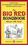 The Big Red Songbook: 250-Plus I.W.W. Songs - Archie Green, Salvatore Salerno