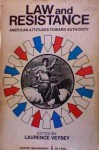 Law and Resistance: American Attitudes Toward Authority - Laurence Veysey