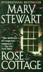 Rose Cottage (School Binding) - Mary Stewart