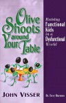 Olive Shoots Around Your Table - John Visser, Terry Burrows