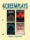 Screemplays: An Anthology of Cinematic Horror - Mark Hanley