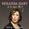 Is It Just Me? - Miranda Hart