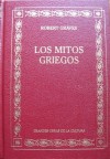 Los Mitos Griegos - Robert Graves