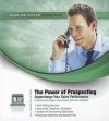 The Power of Prospecting: Supercharge Your Sales Performance - Zig Ziglar