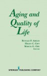 Aging and Quality of Life Aging and Quality of Life - Ronald P. Abeles