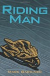 Riding Man - Mark Gardiner