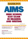 Barron's AIMS Reading and Writing: Arizona's Instrument to Measure Standards, High School Exit Exams - Dianna Sanchez B.S., Dianna Sanchez