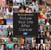 Picture Your Life After Cancer - Karen Barrow, Tara Parker-Pope