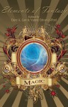 Elements of Fantasy: Magic - Dave A. Law