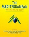 The Mediterranean: Environment and Society - Russell King