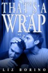 That's a Wrap - Liz Borino