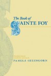 The Book of Sainte Foy - Pamela Sheingorn