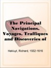 The Principal Navigations, Voyages, Traffiques and Discoveries of the English Nation - Volume 01 - Richard Hakluyt