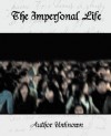 The Impersonal Life - Anonymous