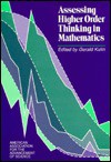 Assessing Higher Order Thinking in Mathematics - Gerald Kulm