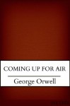 Coming Up For Air - George Orwell