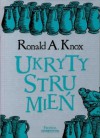 Ukryty strumień - Ronald Knox