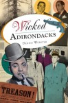 Wicked Adirondacks - Dennis Webster