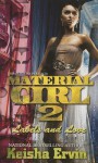 Material Girl 2: Labels and Love - Keisha Ervin