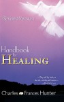 Handbook for Healing - Charles Hunter, Frances Hunter