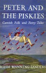 Peter and the Piskies: Cornish Folk and Fairy Tales - Ruth Manning-Sanders, Raymond Briggs