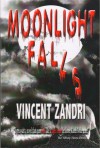 Moonlight Falls - Vincent Zandri