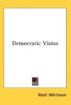 Democratic Vistas - Walt Whitman