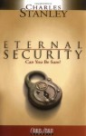 Eternal Security: Can You Be Sure? - Charles F. Stanley