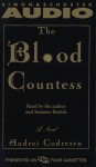 The Blood Countess - Andrei Codrescu