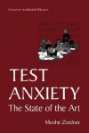 Test Anxiety: The State of the Art - Moshe Zeidner