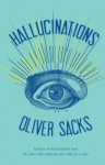 Hallucinations - Oliver Sacks