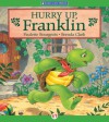 Hurry Up, Franklin - Paulette Bourgeois, Brenda Clark