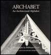 Archabet: An Architectual Alphabet - Balthazar Korab