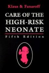 Care of the High-Risk Neonate - Marshall H. Klaus