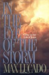 In the Eye of the Storm - Max Lucado