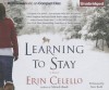 Learning to Stay - Erin Celello