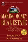 The Insider's Guide to Making Money in Real Estate: Smart Steps to Building Your Wealth Through Property - Diane M. Kennedy, Dolf de Roos